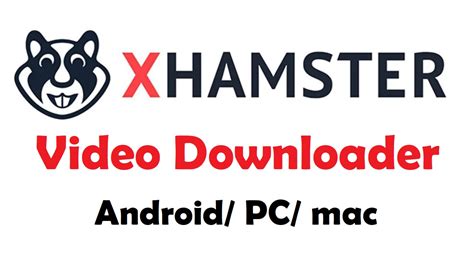 x hamster video downloader|All